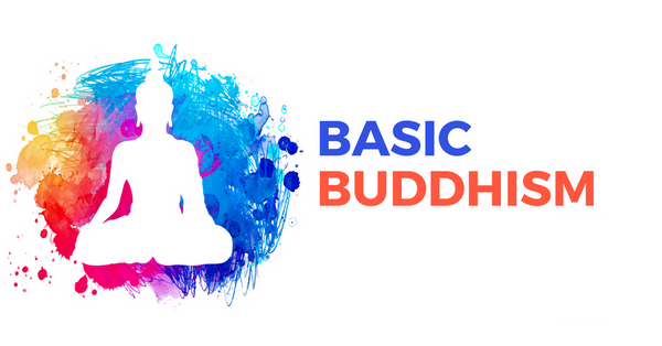 BASIC BUDDHISM